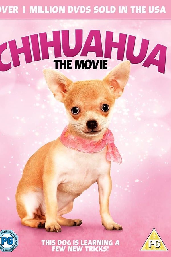 Chihuahua: The Movie