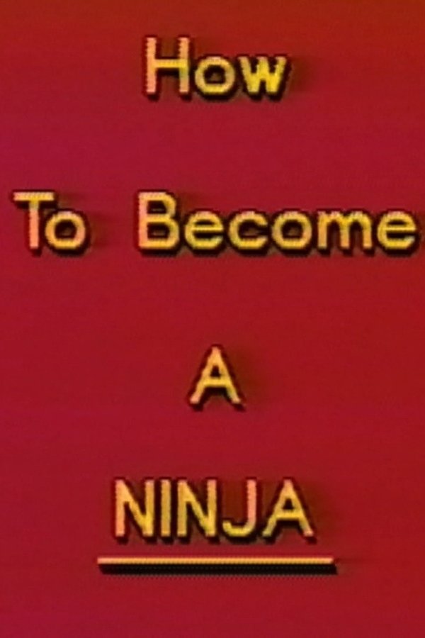How to Become a Ninja poster
