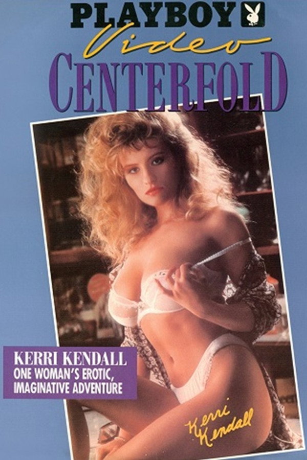 Playboy Video Centerfold: Kerri Kendall