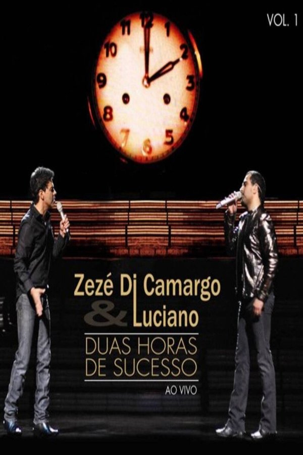 Zezé Di Camargo & Luciano – Duas Horas de Sucesso