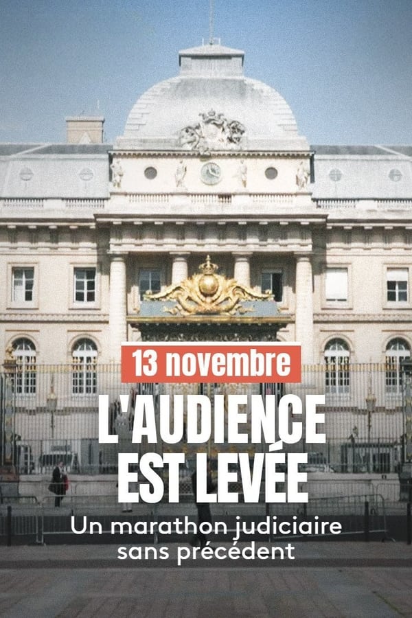 FR - 13 novembre : L'Audience est levée (2023)