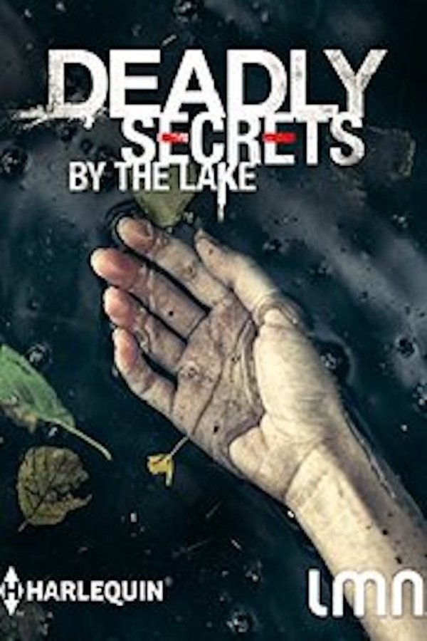 Deadly Secrets by the Lake Deadly Secrets by the Lake