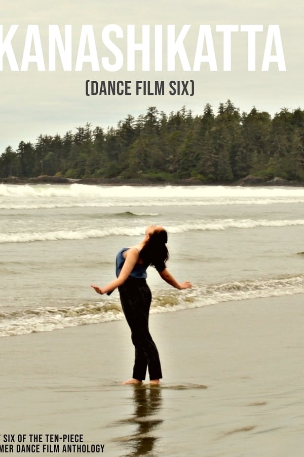 Kanashikatta – Dance Film Six