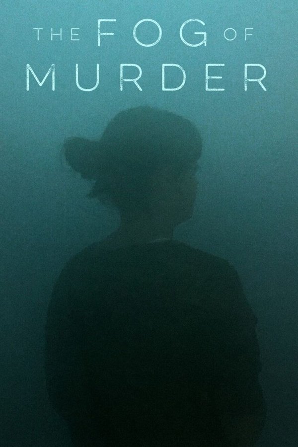 The Fog Of Murder