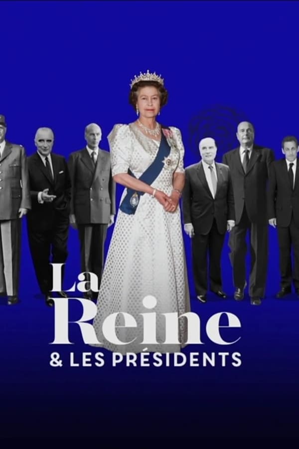 FR - La reine et les présidents  (2022)