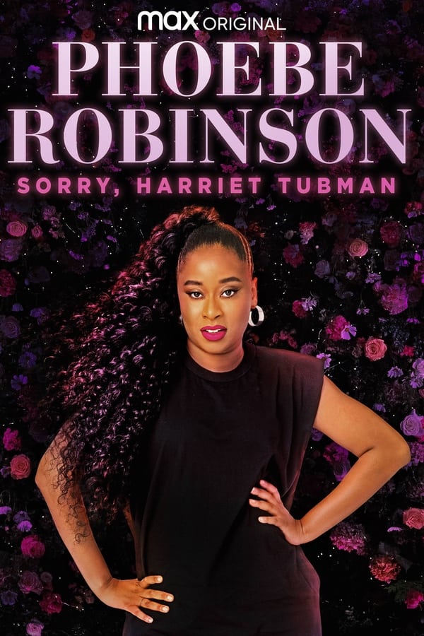EN - Phoebe Robinson: Sorry, Harriet Tubman  (2021)
