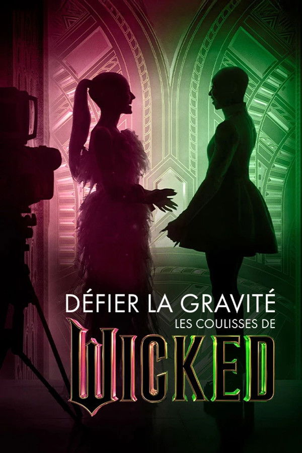 Défier la gravité : Lever de rideau sur Wicked