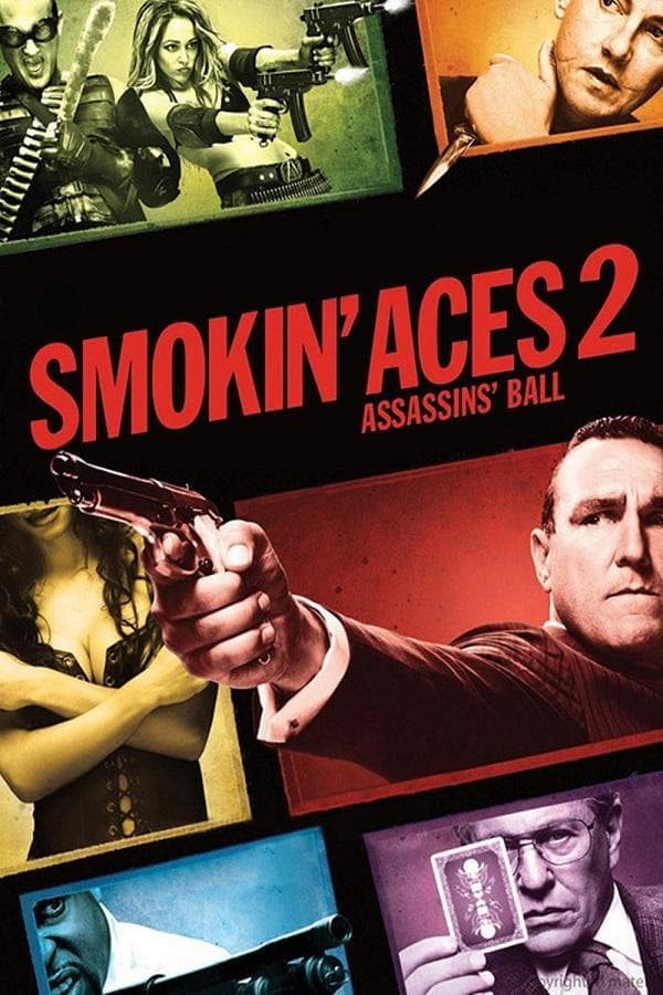 Smokin’ Aces 2: Assassins’ Ball