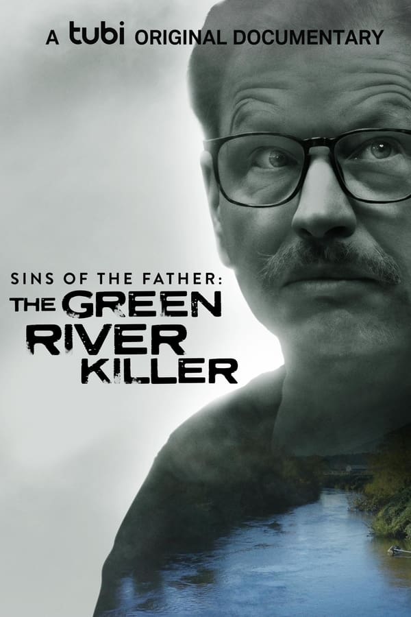 Sins of the Father: The Green River Killer