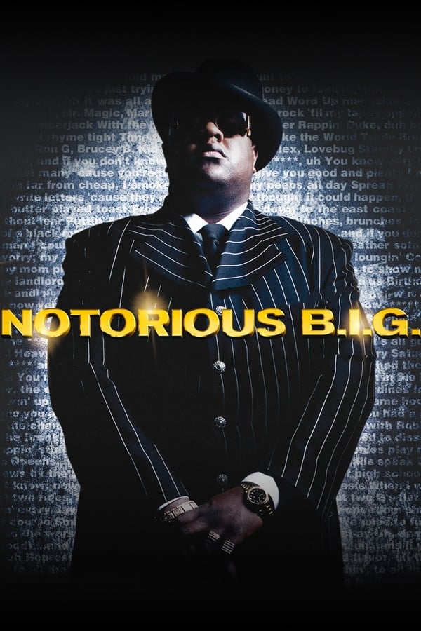 Notorious B.I.G. suit la remarquable ascension de Christopher Wallace, qui, en quelques mois, va passer des rues malfamées de Brooklyn au statut de légende du hip-hop.Décortiquant le mythe, douze ans après sa disparition tragique, ce film révèle le tumultueux et trop bref parcours d'un jeune homme déterminé à réussir et incroyablement talentueux. Ses paroles rappées, décrivant une vie de rue citadine à la vérité crue et aux rimes percutantes, vont devenir l'emblème d'une génération entière et de ses aspirations à une vie meilleure.Son héritage musical restera comme l'une des oeuvres personnelles les plus importantes de l'histoire du hip-hop.