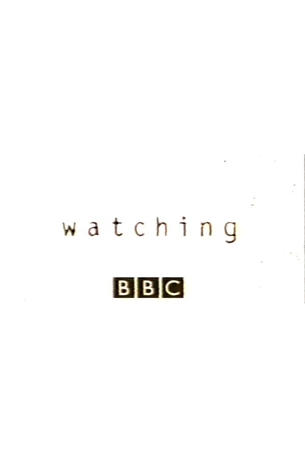 Watching