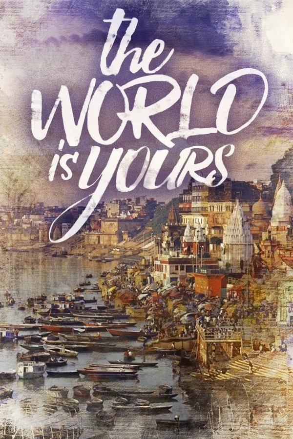The World Is Yours