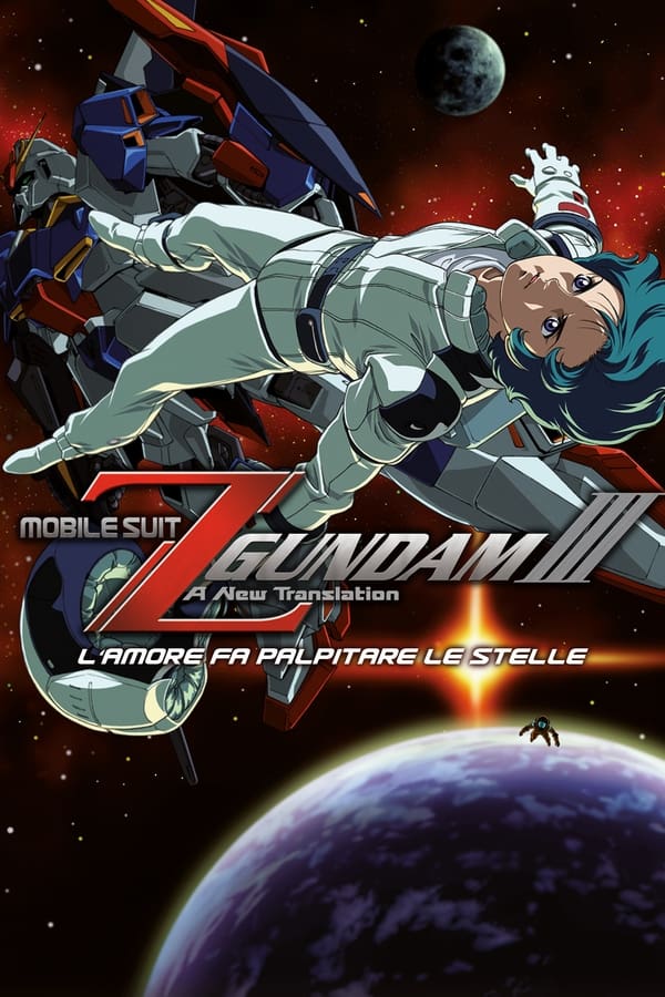 Mobile Suit Z Gundam III: A New Translation: L'amore fa palpitare le stelle (2006)