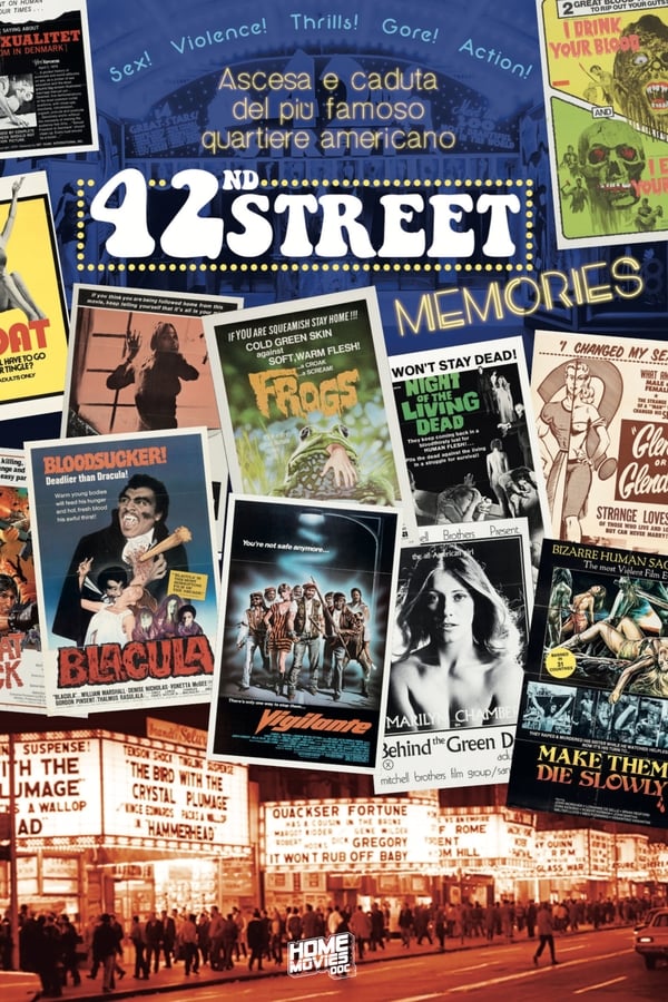 42nd Street Memories: The Rise and Fall of America’s Most Notorious Street