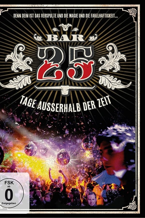 Bar 25 - Tage außerhalb der Zeit poster