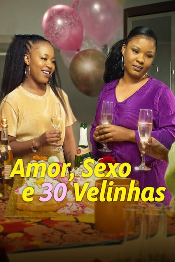 Tình Yêu, Tình Dục Và Tuổi 30 – Love, Sex and 30 Candles (2023)