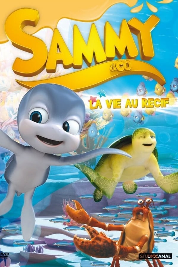 Sammy et ses amis – La vie au récif