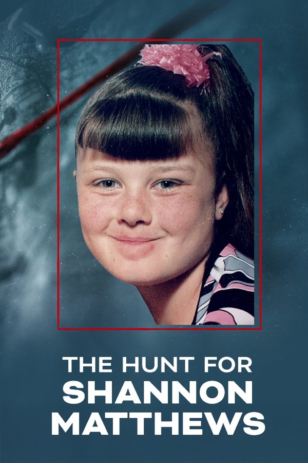 The Hunt for Shannon Matthews