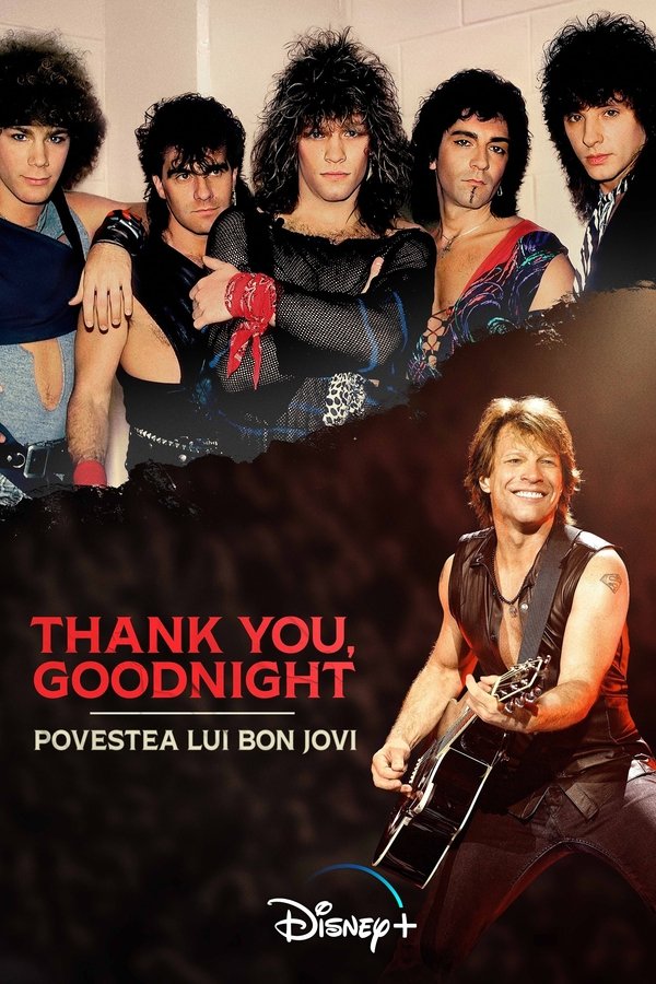 Thank You, Goodnight: Povestea lui Bon Jovi