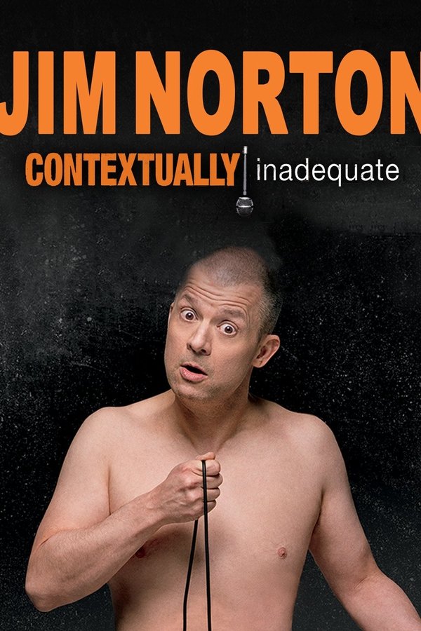 Jim Norton: Contextually Inadequate (2015)