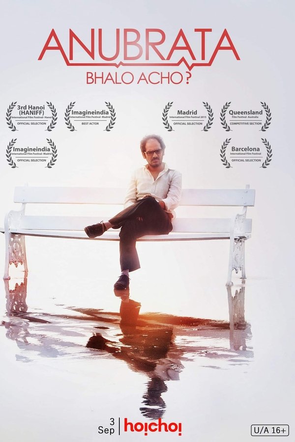 Anubrata Bhalo Acho? (2015) Bengali WEB-DL – 480P | 720P | 1080P – Download & Watch Online