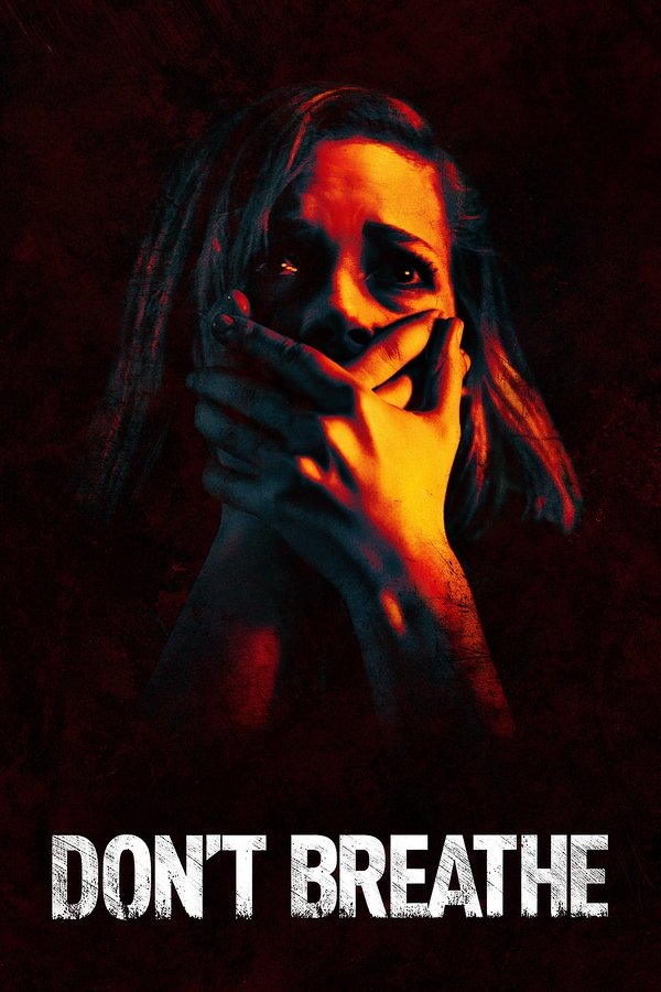 Don't Breathe (2016)