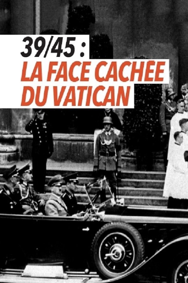 39-45 : la face cachée du Vatican poster