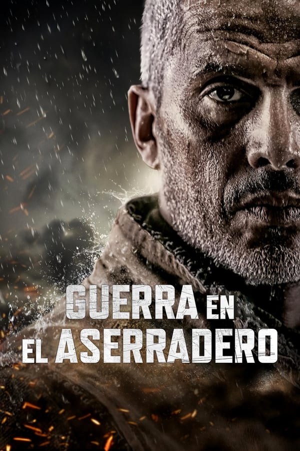Guerra en el Aserradero (2020) Pelicula Completa Español Latino Online Descarga