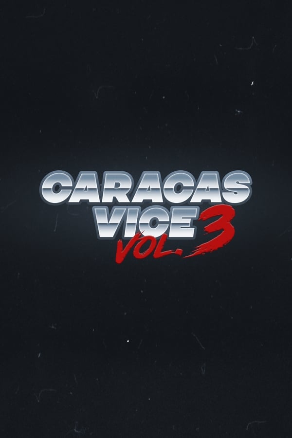 Caracas Vice Vol. 3