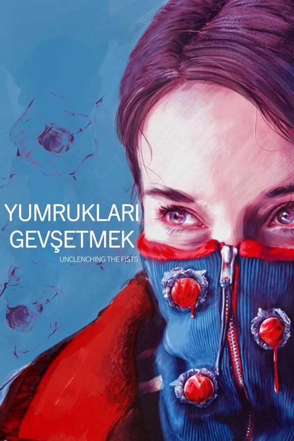 TR - Yumrukları Gevşetmek - 2021