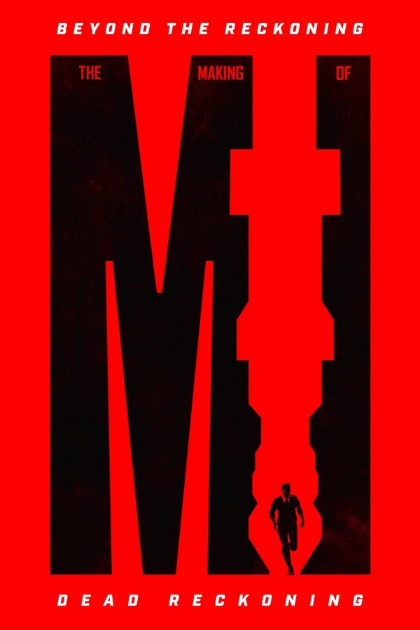 Beyond the Reckoning: The Making of Mission Impossible: Dead Reckoning Poster