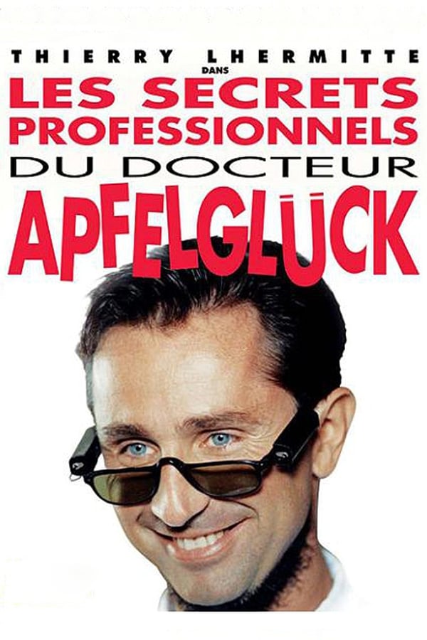 FR - Les Secrets Professionnels Du Docteur Apfelgluck (1991) - CHRISTIAN CLAVIER