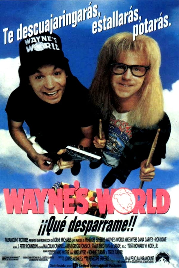 Wayne’s World: ¡Qué desparrame!