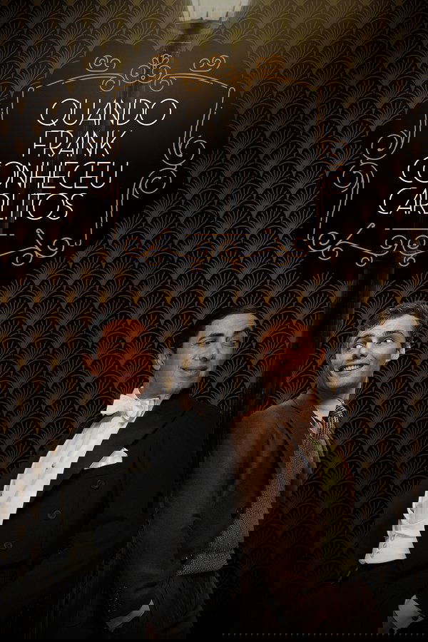 Quando Frank Conheceu Carlitos