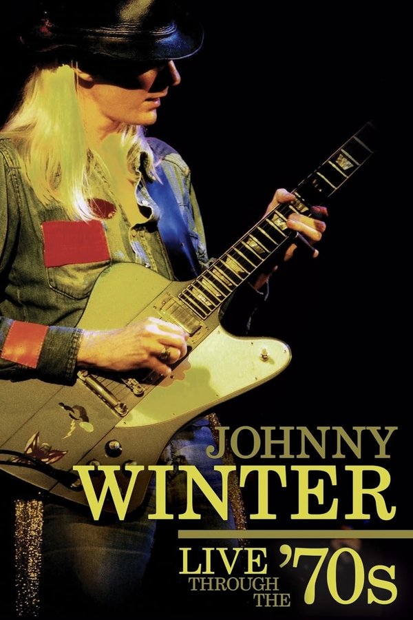 Johnny Winter – Live Through the ’70s