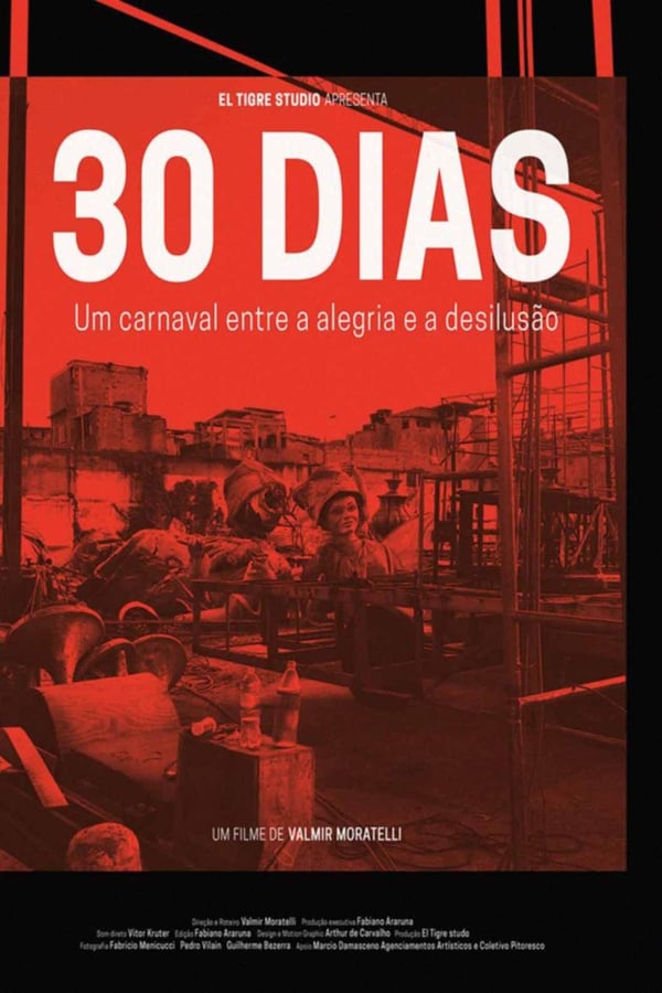 30 Dias – Um Carnaval Entre a Alegria e a Desilusão