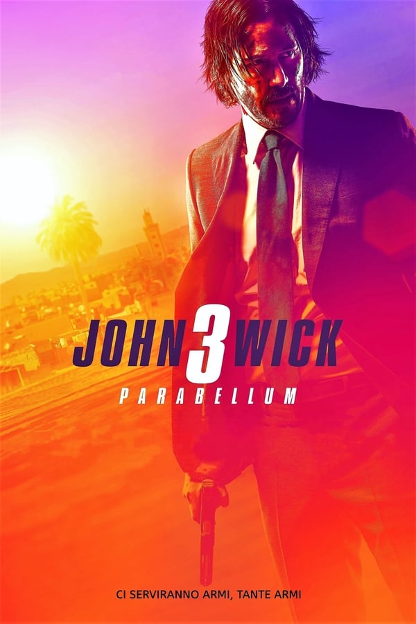 IT - John Wick 3 - Parabellum - 2019