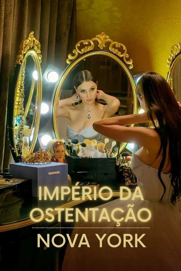 Império da Ostentação Nova York