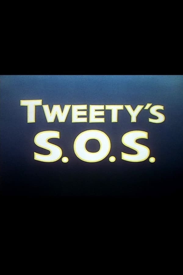 Tweety’s S.O.S.