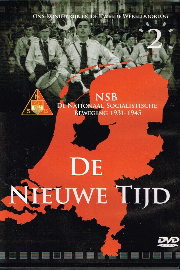 NSB - De Nationaal Socialistische Beweging 1931 - 1945 De Nieuwe Tijd poster