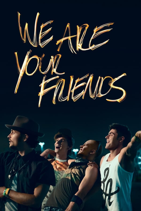 EN - We Are Your Friends  (2015)
