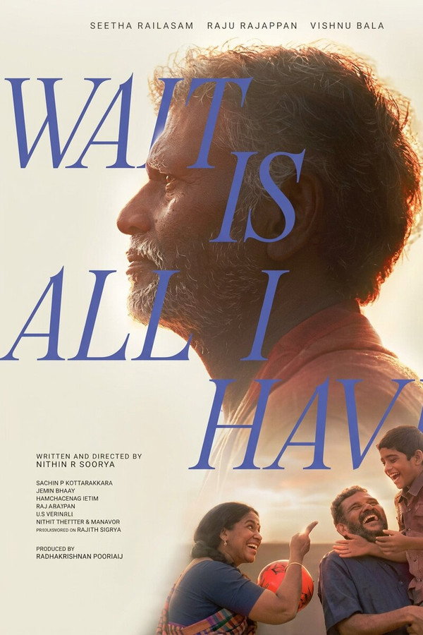 Wait Is All I Have