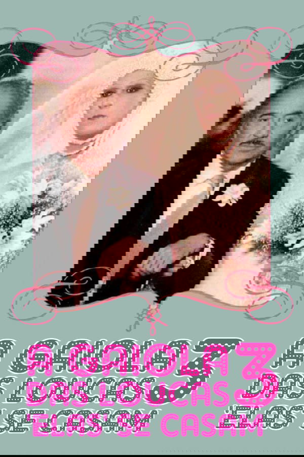 A Gaiola das Loucas 3: ‘Elas’ se Casam