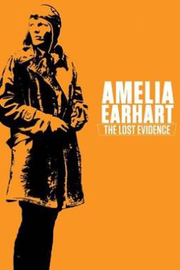 Amelia Earhart: The Lost Evidence poster