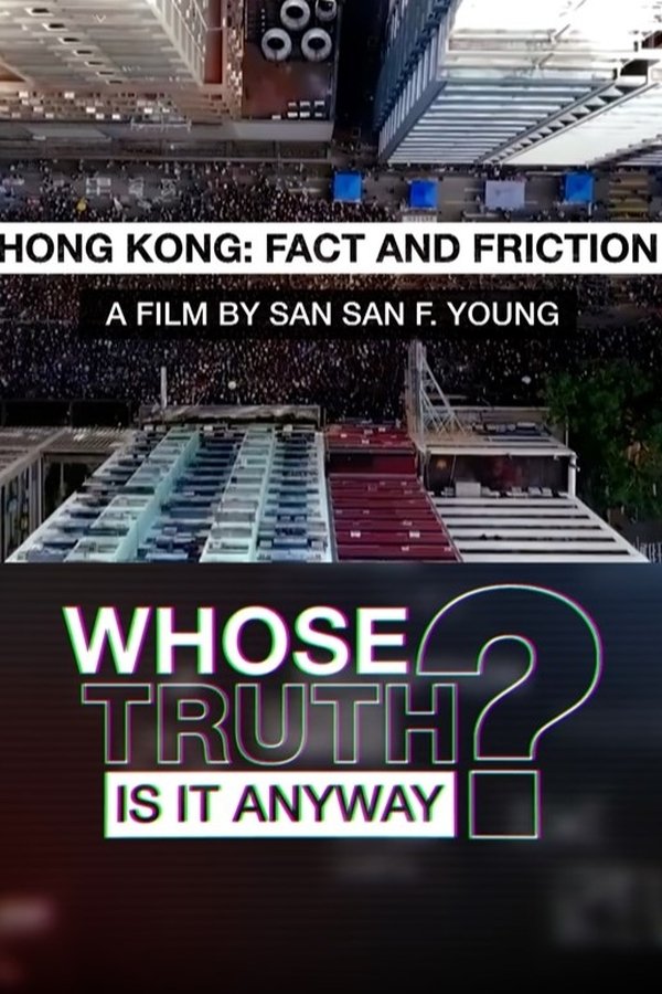 Fact and Friction: Reporting on Hong Kong's Protests poster