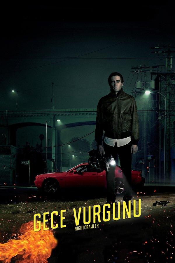 Gece Vurgunu - Nightcrawler (2014)