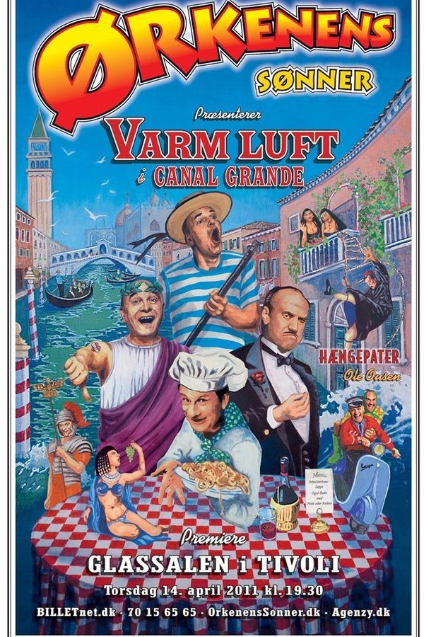 DK - Ørkenens Sønner: Varm luft i Canal Grande (2012)