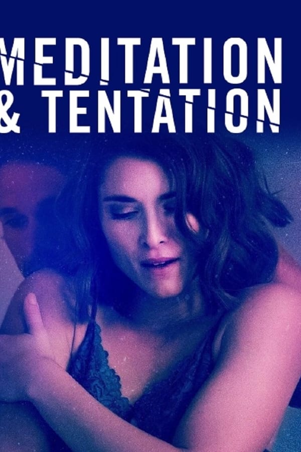 M�ditation et tentation (2020)