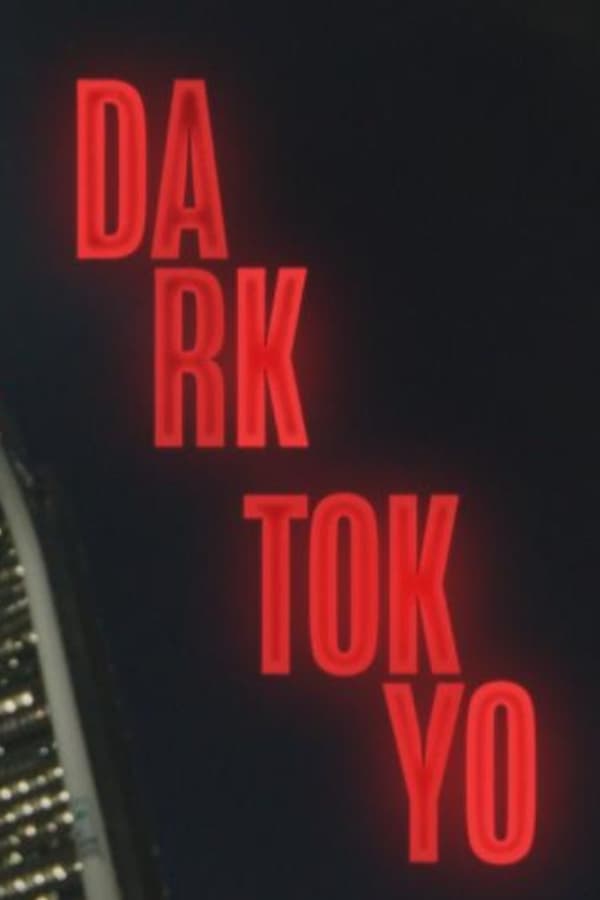 FR - Dark Tokyo (2024)