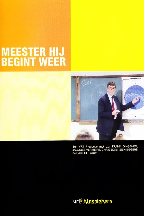 Meester, hij begint weer! poster